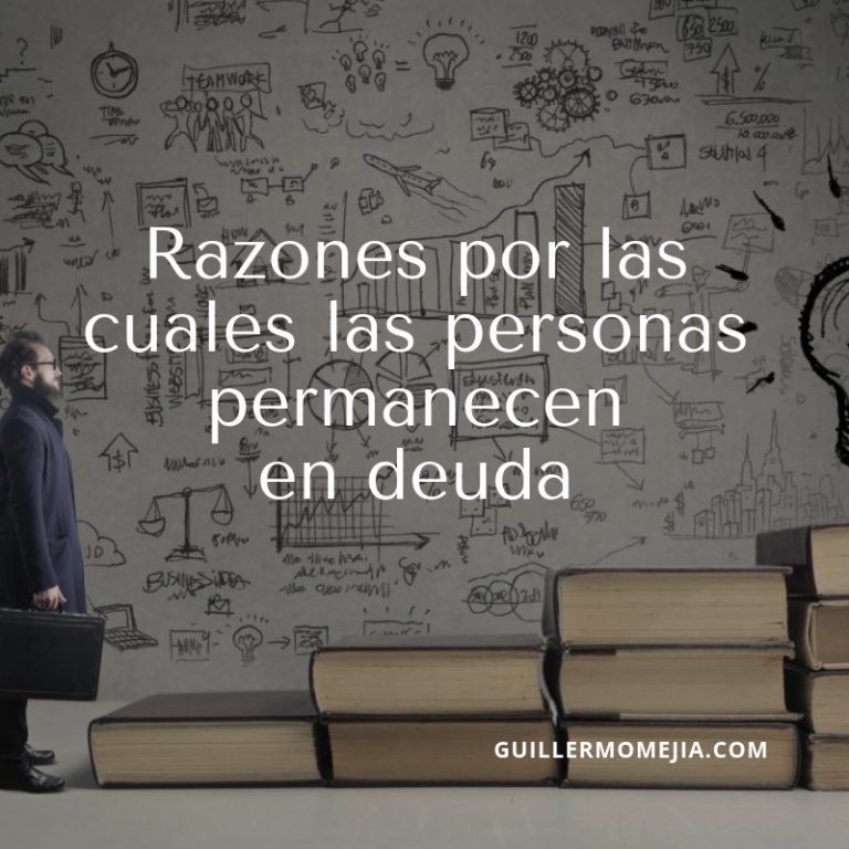 Razones por las cuales las personas permanecen en deuda