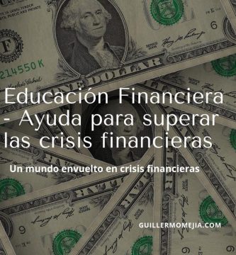 Educación Financiera -Ayuda para superar las crisis financieras
